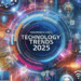 Exploring Digilife Global Technology Trends 2025